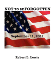 bokomslag NOT to be FORGOTTEN: September 11, 2001