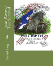 Jesus Revival For Survival: Manifested Sons of God