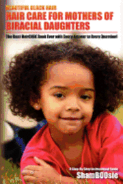 bokomslag Beautiful Black Hair: For MOTHERS of Biracial Daughters