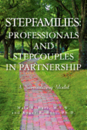 Stepfamilies: Professionals and Stepcouples in Partnership 1