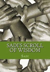 bokomslag Sadi's Scroll of Wisdom