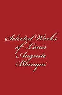 bokomslag Selected Works of Louis-Auguste Blanqui