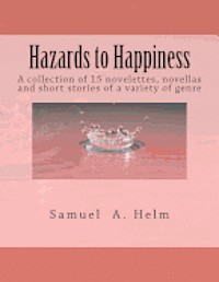 bokomslag Hazards to Happiness