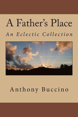 A Father's Place: An Eclectic Collection 1