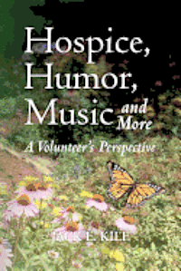 Hospice, Humor, Music and More: A Volunteer's Perspective 1