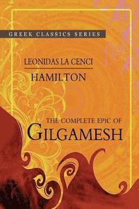 bokomslag The Complete Epic Of Gilgamesh