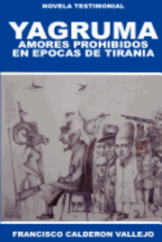 bokomslag Yagruma: Amores prohibidos en épocas de tiranía