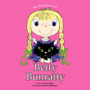 bokomslag The Adventures of Betty Bunratty: This is a series of world dream travels of a little girl named Betty Bunratty and her sidekick Michael. This book is