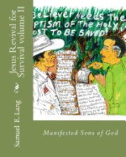 bokomslag Jesus Revival for Survival volume II: Manifested Sons of God Volume II
