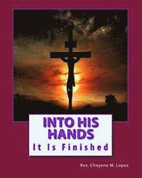 bokomslag Into His Hands: Way Of The Cross