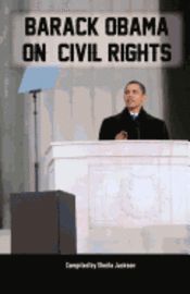 bokomslag Barack Obama on Civil Rights: The Most Important Speeches on Civil Rights from Our 44th President