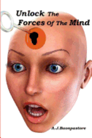 bokomslag Unlock The Forces Of The Mind
