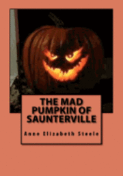 bokomslag The Mad Pumpkin of Saunterville