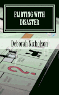 bokomslag Flirting With Disaster: a kate carpenter mystery