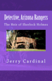 bokomslag Detective, Arizona Rangers: The Heir of Sherlock Holmes