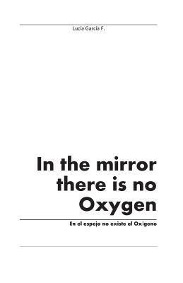 In the Mirror There is No Oxygen: Volume 1 1