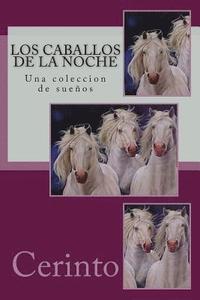 bokomslag Los Caballos de la Noche: Una Colecci