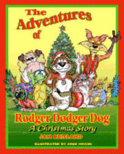 bokomslag The Adventures of Rodger Dodger Dog, A Christmas Story: A Christmas Story