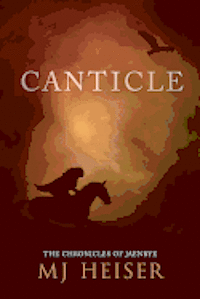 Canticle: From the Chronicles of Jaenrye