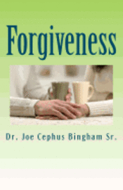 bokomslag Forgiveness: Joe Cephus Bingham Sr.