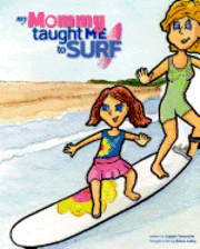 bokomslag My Mommy Taught Me to Surf