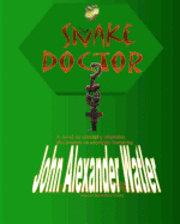 bokomslag The Snake Doctor: Drama On Chireno Beach