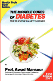 bokomslag The Miracle Cures Of Diabetes: How To Beat Your Diabetes For Good