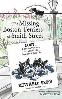 bokomslag The Missing Boston Terriers of Smith Street: A Springer Spaniel Mystery