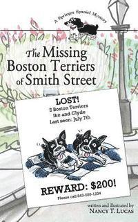 Nancy T. Lucas - The Missing Boston Terriers of Smith Street: A Springer Spaniel Mystery, Häftad