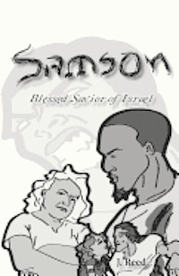 bokomslag Samson: Blessed Savior of Israel (Remastered Edition)