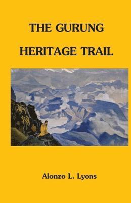 The Gurung Heritage Trail 1