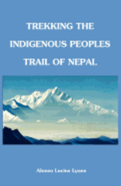 Trekking the Indigenous Peoples Trail 1