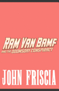 bokomslag Ram Van Bamf and the Doomsday Conspiracy