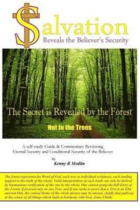 bokomslag Salvation Reveals the Believer's Security: A self-study guide reviewing Eternal Security and Conditional Security of the Believer