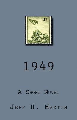 1949: A Short Novel 1