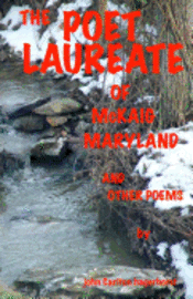 bokomslag The Poet Laureate of McKaig, Maryland and other Poems