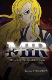 Ivonne Fernandez - MIR Odisea de la Hija del Dragón, Häftad