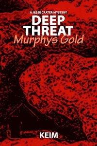 bokomslag Deep Threat: Murphys Gold