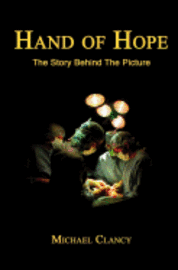 Hand of Hope The Story Behind The Picture