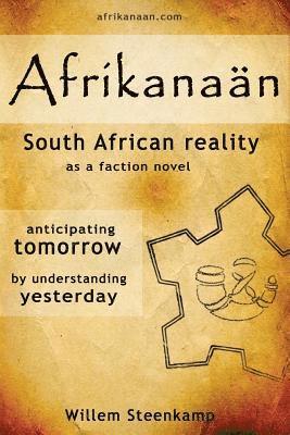 Afrikanaan: South African Reality as a faction novel 1