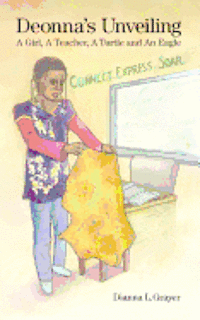 Dianna L. Grayer - Deonna's Unveiling: a Girl, a Teacher, a Turtle, and an Eagle, Häftad. Tillgänglighet: Lägg i varukorg
