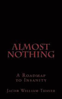 Almost Nothing 1