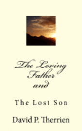 bokomslag The Loving Father: The Prodigal Son