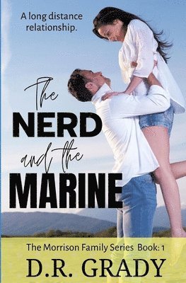 bokomslag The Nerd and the Marine: The Morrison Family Series - Book 1