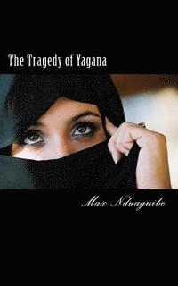 bokomslag The Tragedy of Yagana