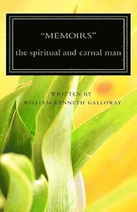 bokomslag Memoirs: the spiritual and carnal man