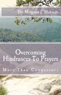 bokomslag Overcoming HindrancesTo Prayers: More Than Conquerors