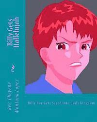 Billy Gets Hallelujah: Billy Boy Gets Saved Into God's Kingdom 1