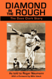 Diamond in the Rough: The Dave Clark Story 1