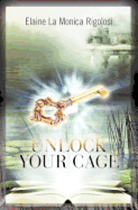 bokomslag Unlock Your Cage
